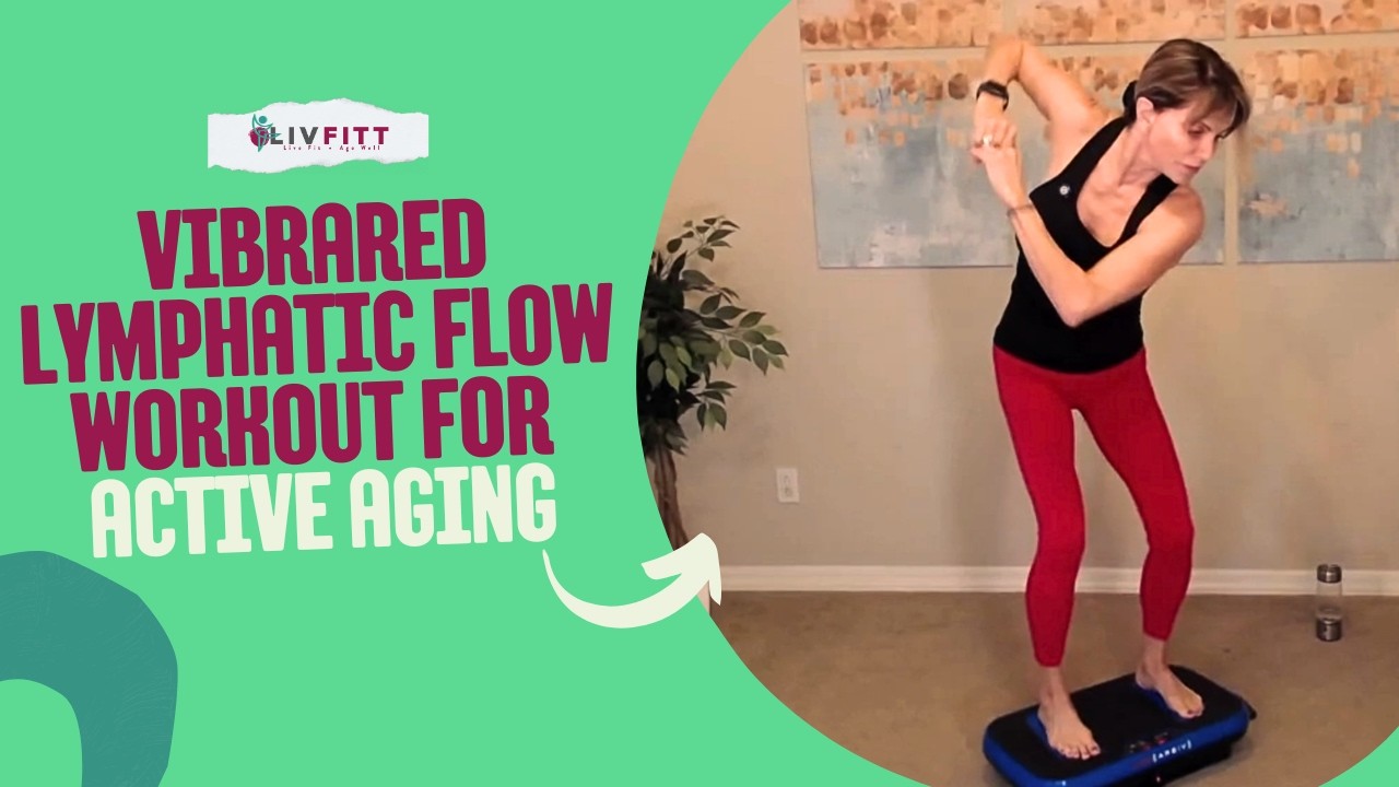 VibraRed Lymphatic Flow Workout for Active Aging