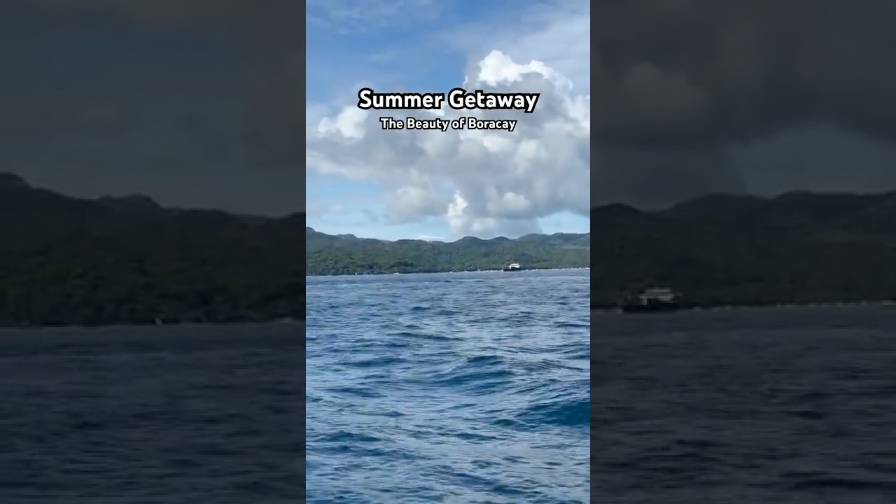 Summer Getaway- The Beauty of Boracay #summergetaway #summertime #summerfun #travelvlog #boracay