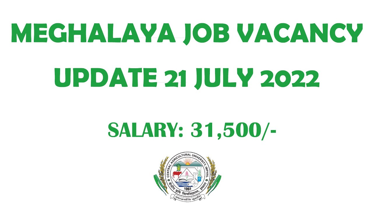 Ki Khubor Laitkam | Meghalaya Job Vacancy Update | 21 July 2022
