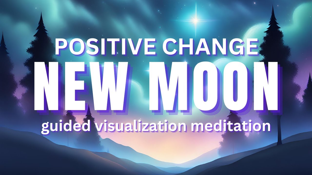 New Moon Meditation (Timeless) | Break Free from Negativity | Positive Change #NewMoonMagic