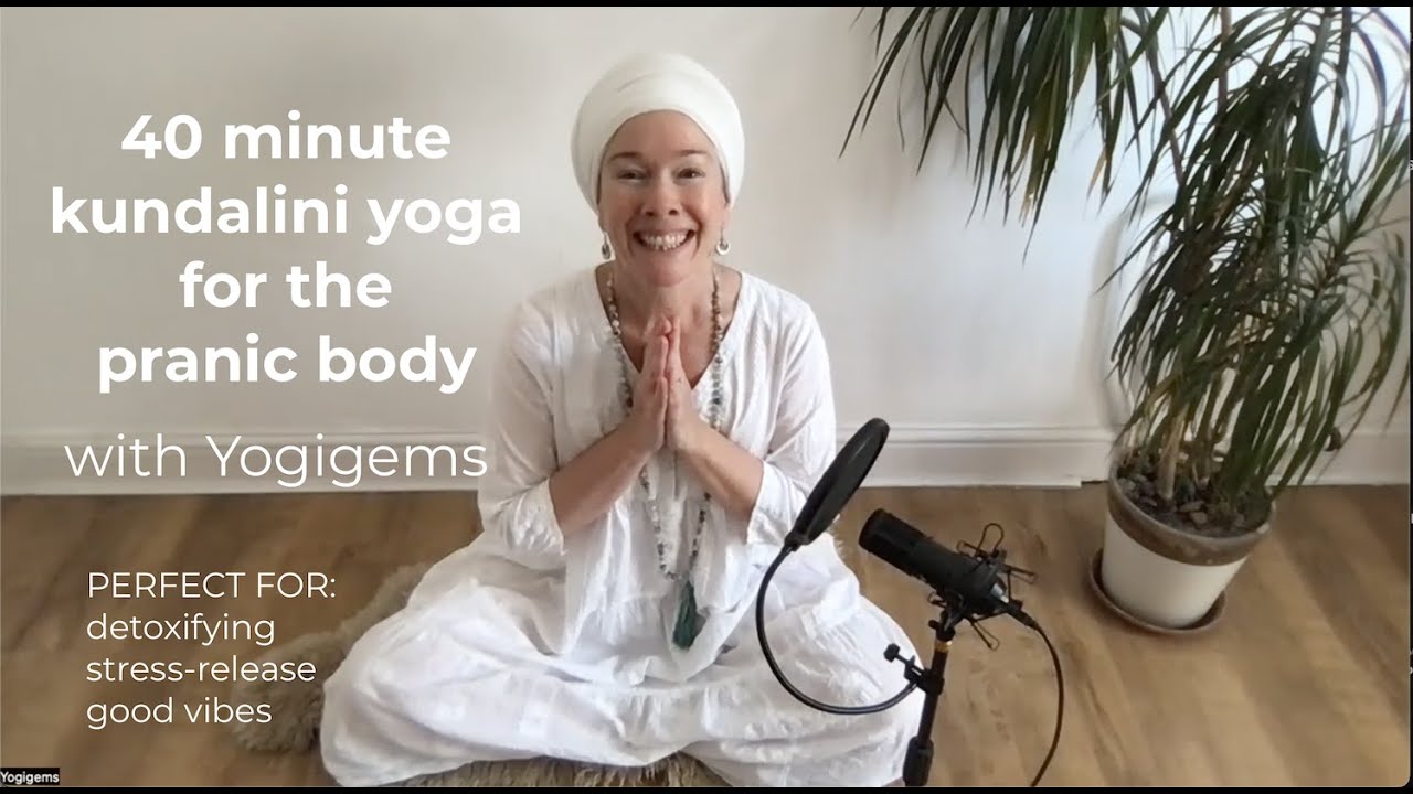 40 минут кундалини-йоги для пранического тела | Yogigems