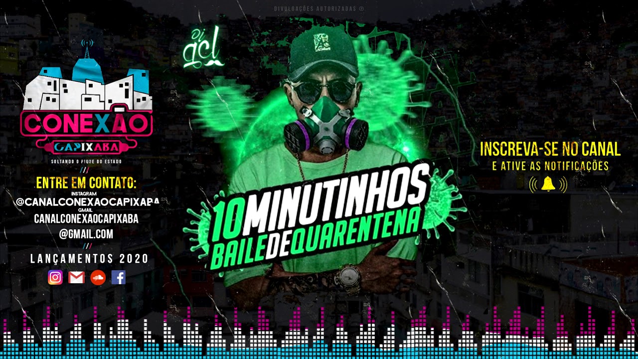 10 MINUTINHOS - BAILE DE QUARENTENA [DJ GCL DO MARTINS] CONEXÃO CAPIXABA