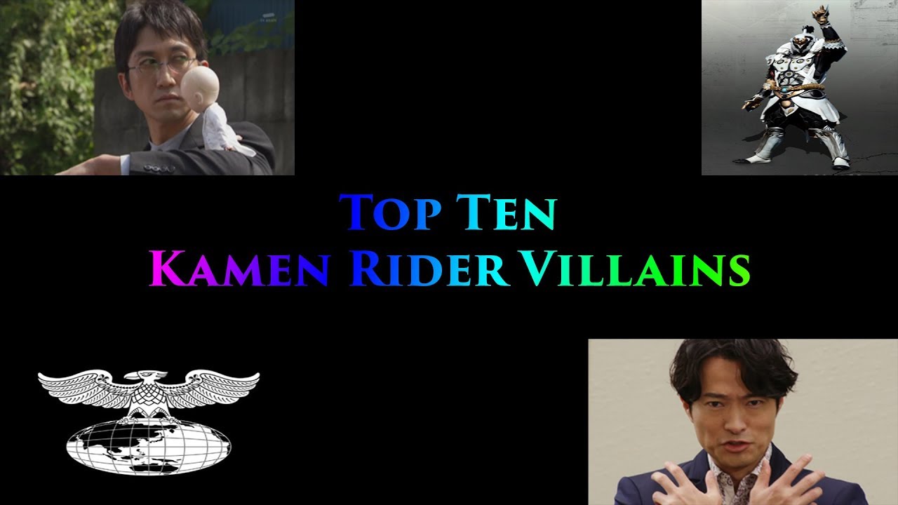 Tokucast Top 10: Kamen Rider Villains