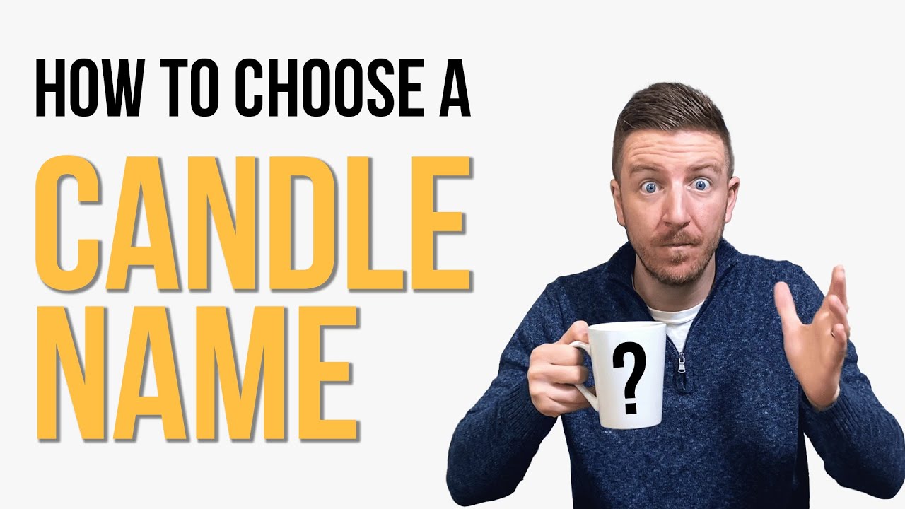 How to Choose A Candle Name