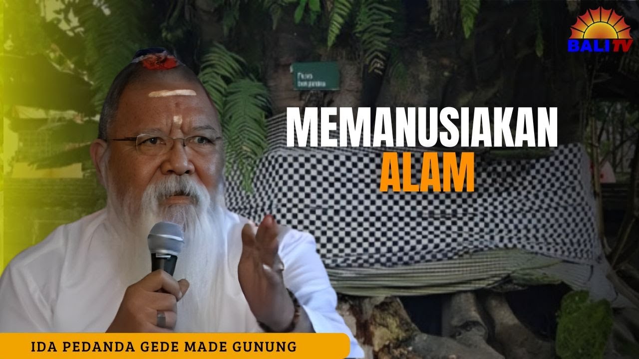 Memanusiakan Alam, Berikut Dharma Wacana Ida Pedanda Gede Made Gunung