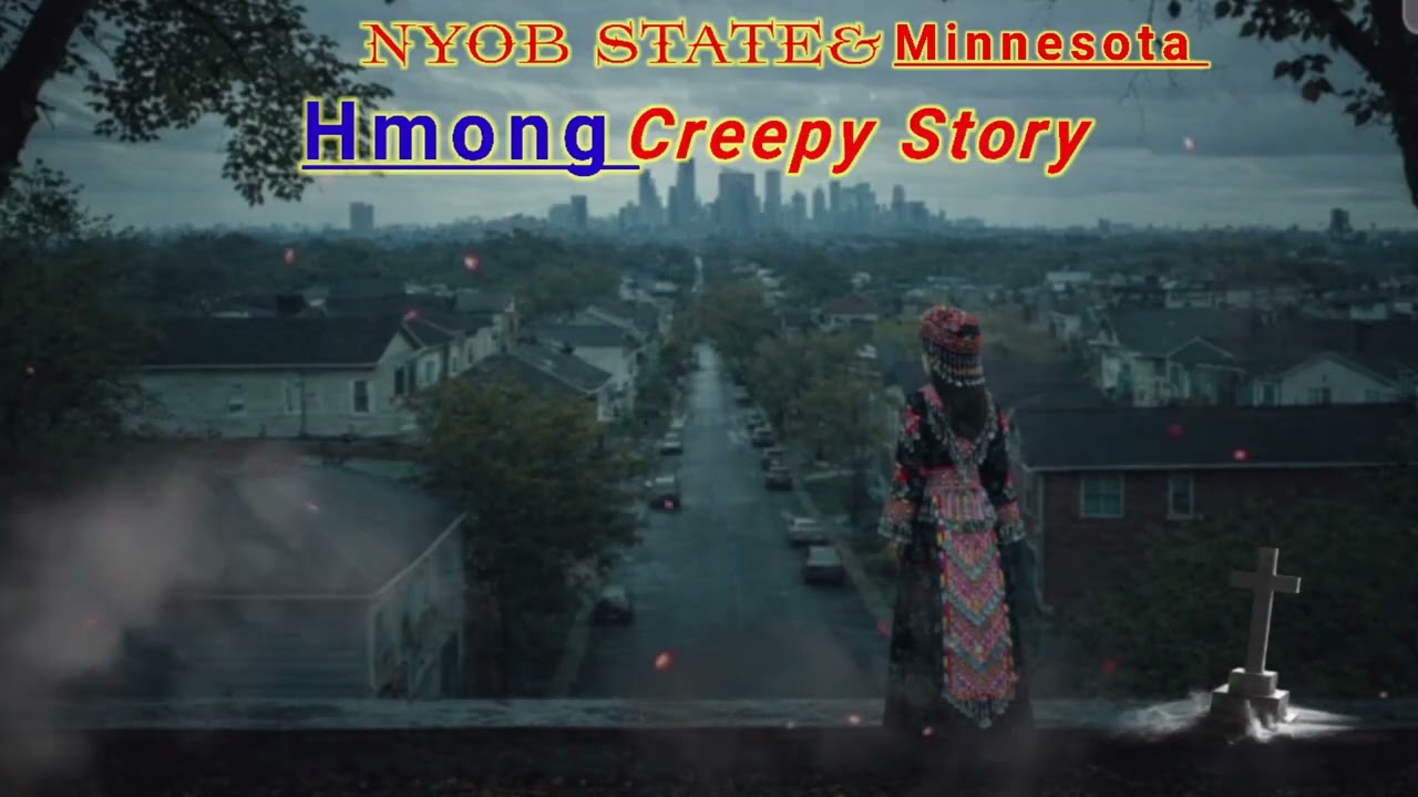 KevTxau Ntshai tu siab(Nyob Minnesota)Hmong &
