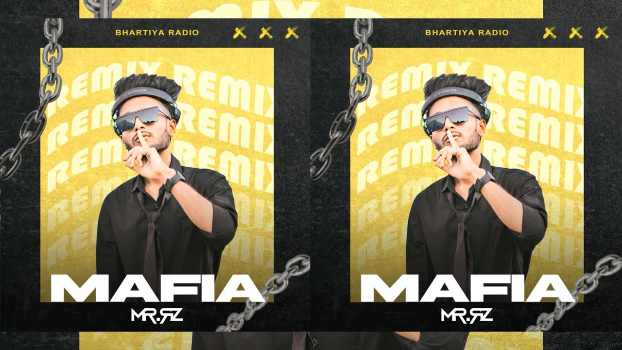 MAFIA - MR RZ REMIX “LISTEN NOW”