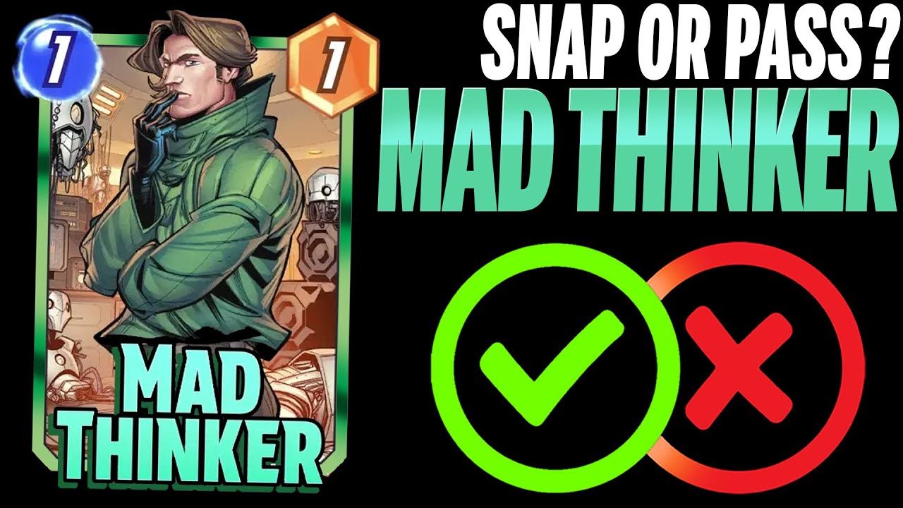 MAD THINKER 🤔 Details & Mechanics | Snap or Pass | Marvel Snap