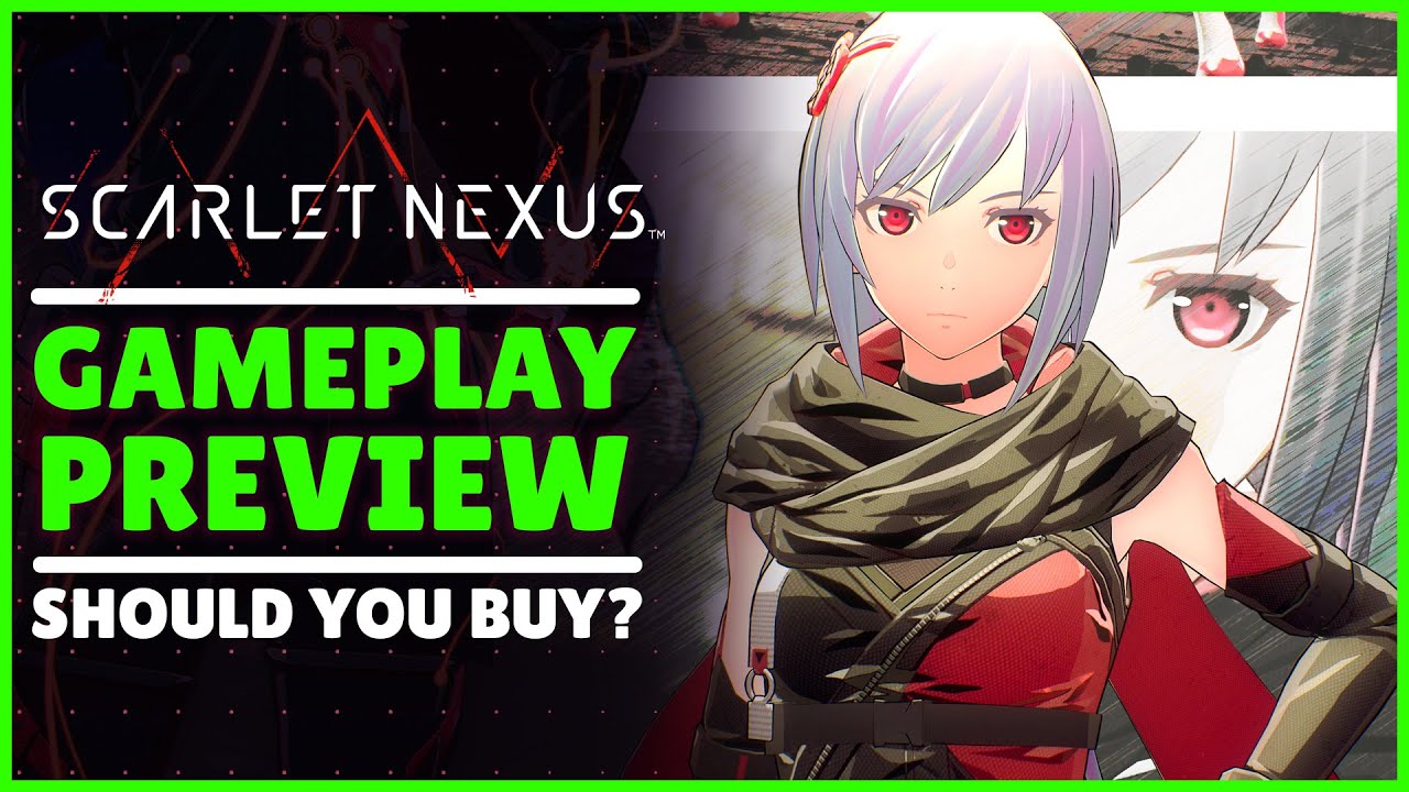 SCARLET NEXUS IS AWESOME | GAMEPLAY PREVIEW