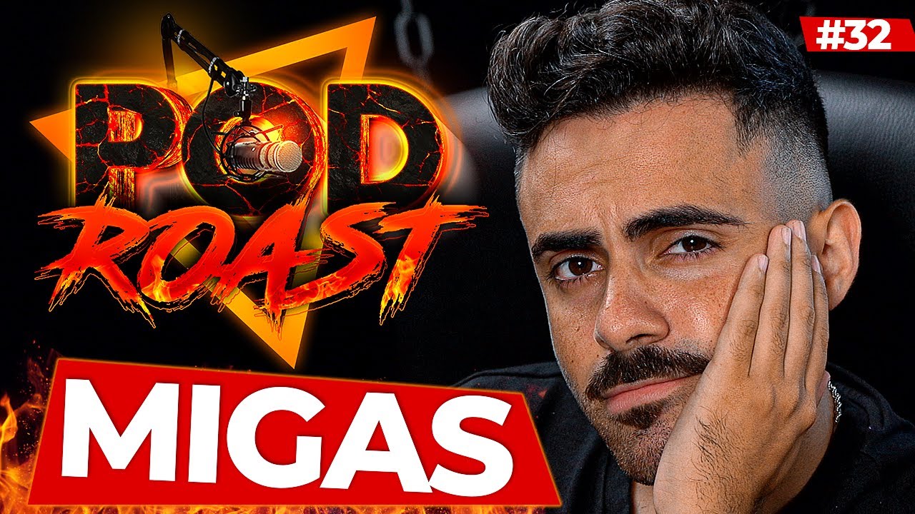 MIGAS - PODROAST #32