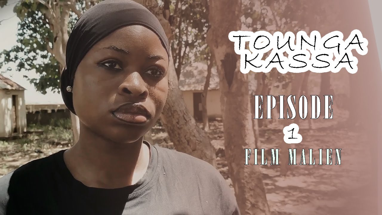 Tounga Kassa Episode 1 Série Malienne en Bambara