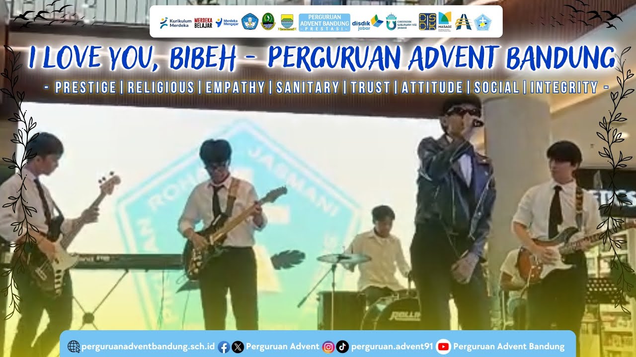 I LOVE YOU, BIBEH | PERGURUAN ADVENT BANDUNG
