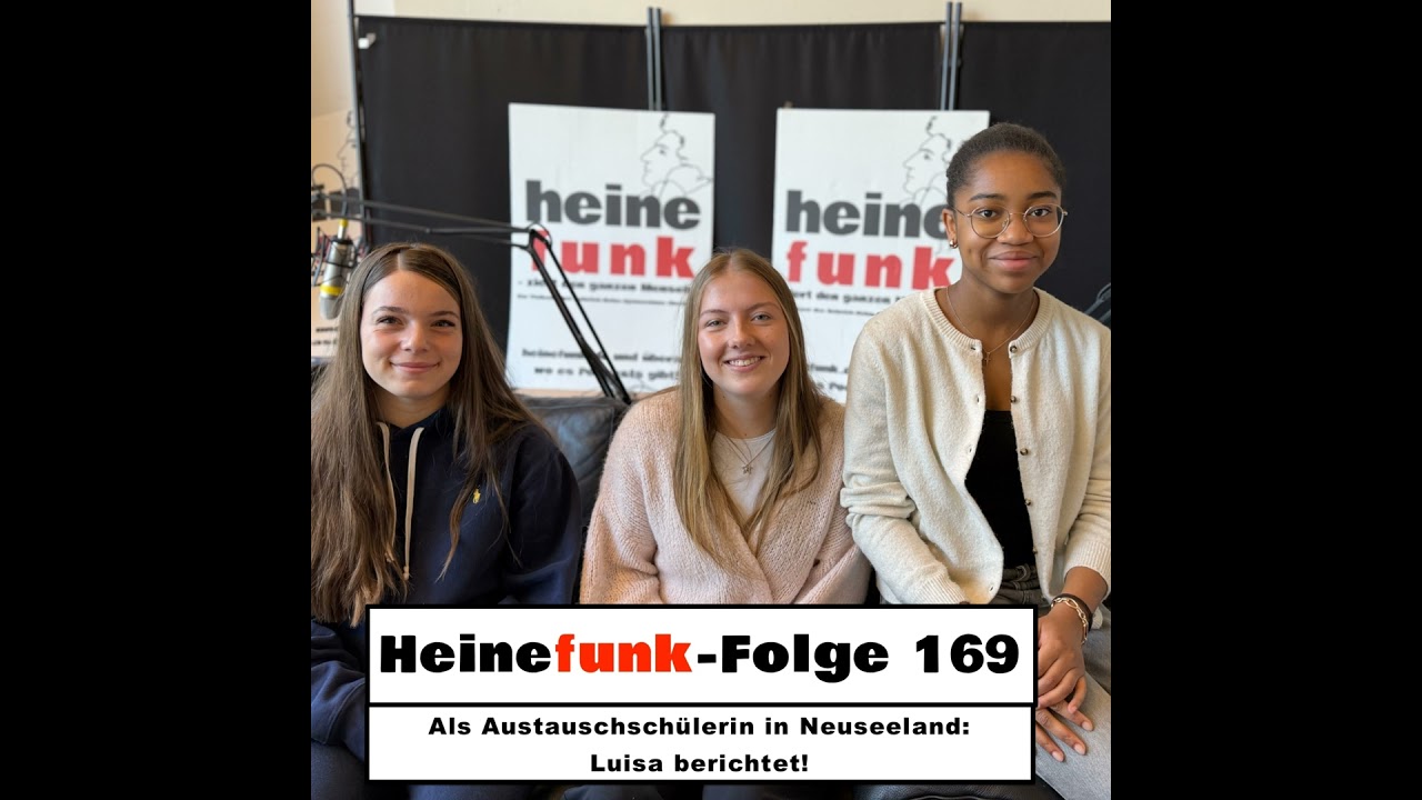 Heinefunk-Folge 169: Als Austauschschülerin in Neuseeland: Luisa berichtet!