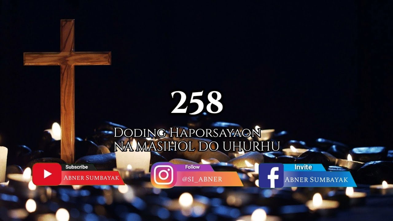 Buku Doding Haleluya No 258:1-2 | Na Masihol do Uhurhu | Panduan Bernyanyi