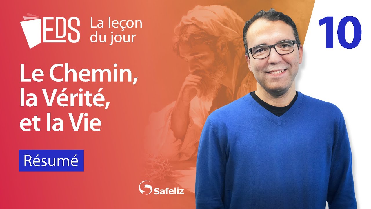 Résumé de la leçon 10| LE CHEMIN, LA VÉRITÉ..| EDS Thèmes dans l'Évangile selon Jean | Rickson Nobre