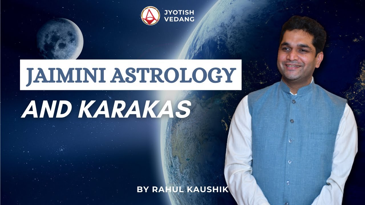 Jaimini Class 1: Jaimini Astrology and Karakas | Rahul Kaushik