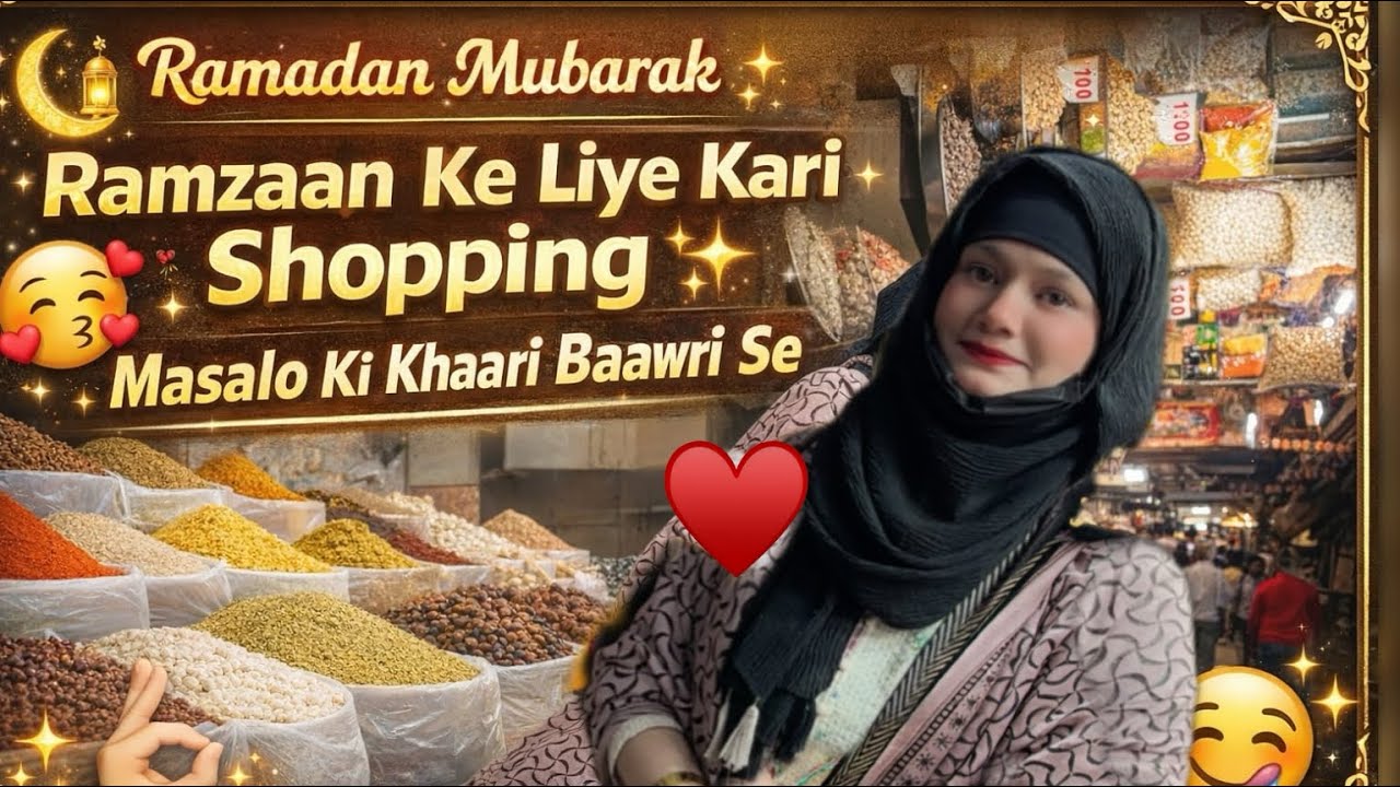 183 Vlog♥️||Ramzaan ke liye kari shopping Masalo ki khaari Baawri s🛍️||Ramzan ki tyari||Wafakiduniya
