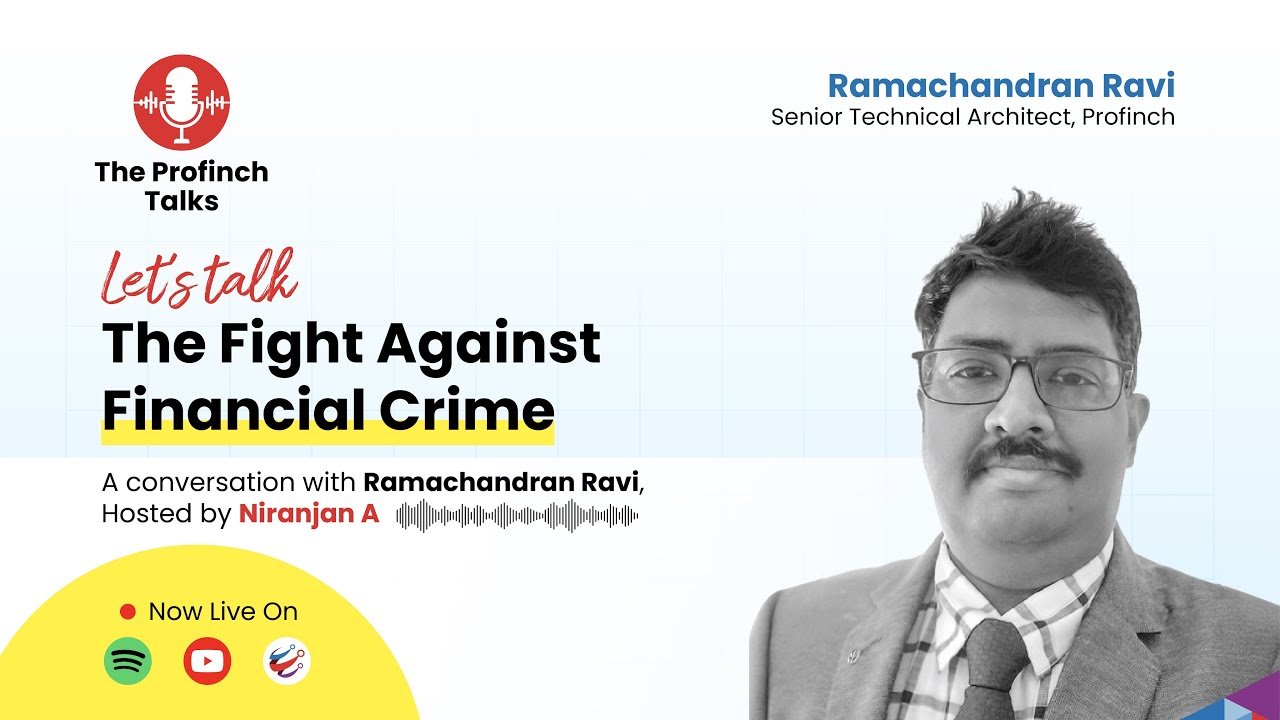 Inside the War on Financial Crime | Profinch Talks with Ramachandran Ravi