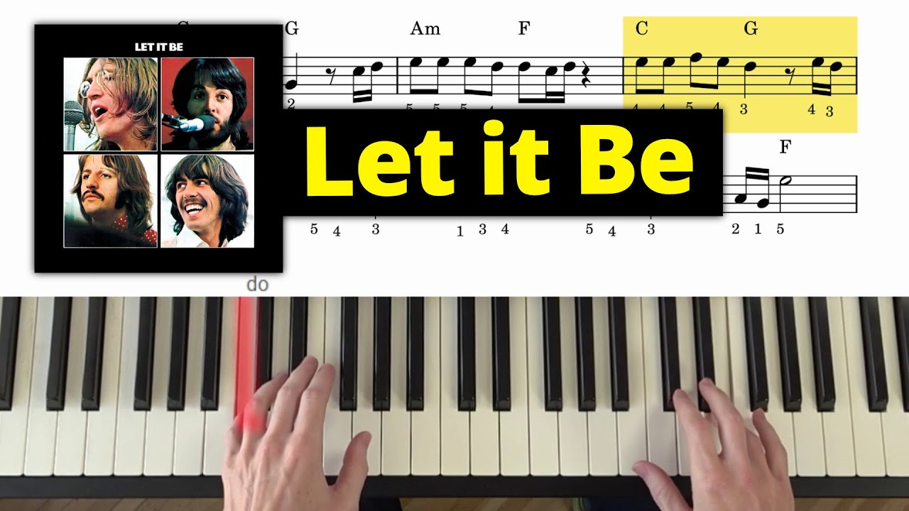 Joue Let it Be au piano (2 versions : débutant et avancé)