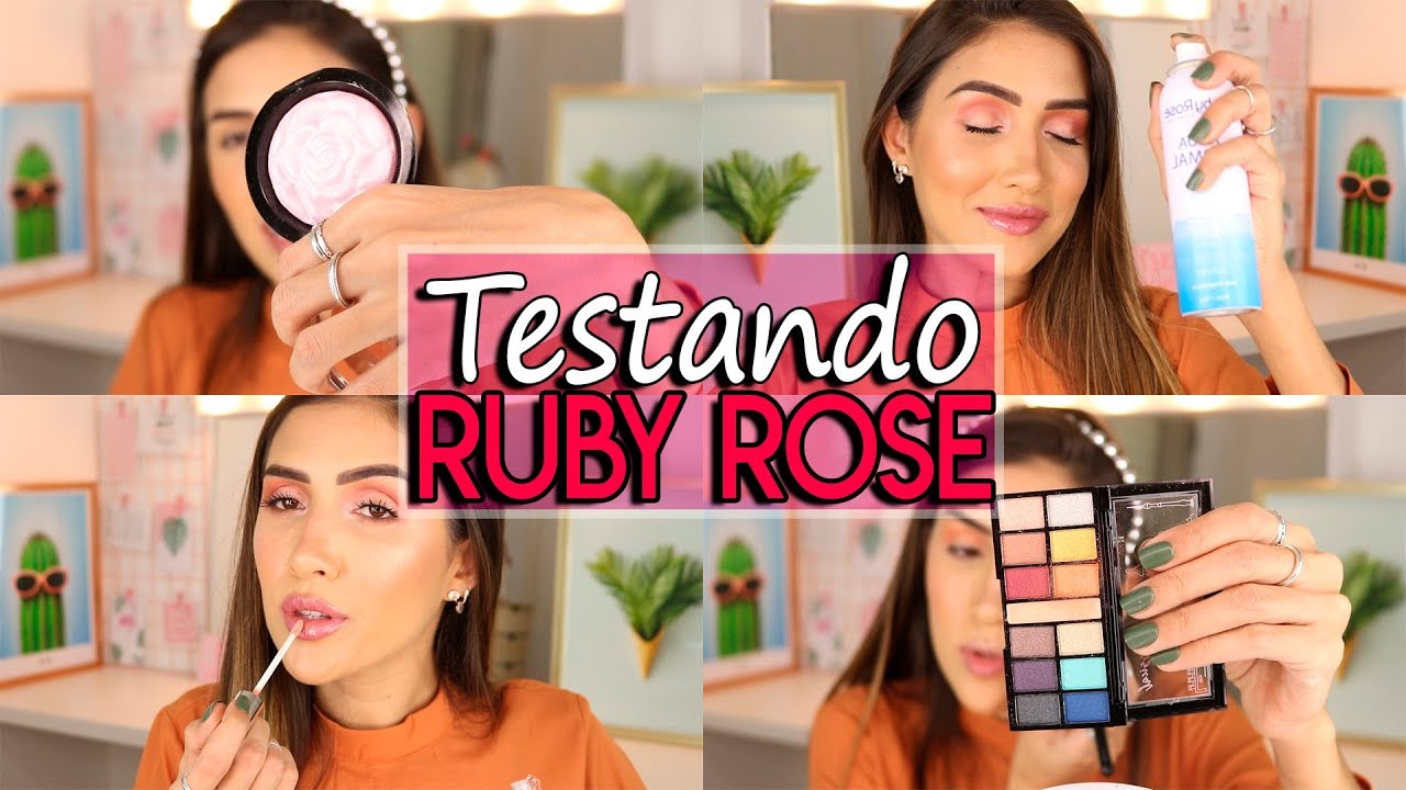 TESTANDO MAKES RUBY ROSE | BASE, ILUMINADOR, BLUSH, PALETA DE SOMBRAS, GLOSS, AGUA TERMAL e MAIS..