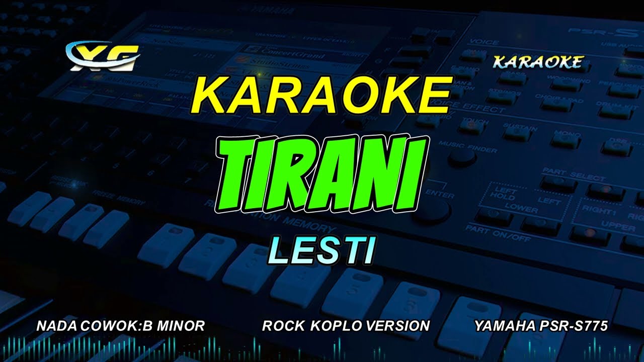 Lesti - Tirani | KARAOKE KOPLO ROCK VERSION - (NADA COWOK)