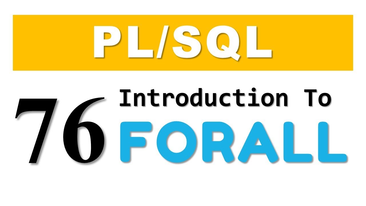 Учебник PL/SQL 76: Введение в оператор FORALL в базе данных Oracle