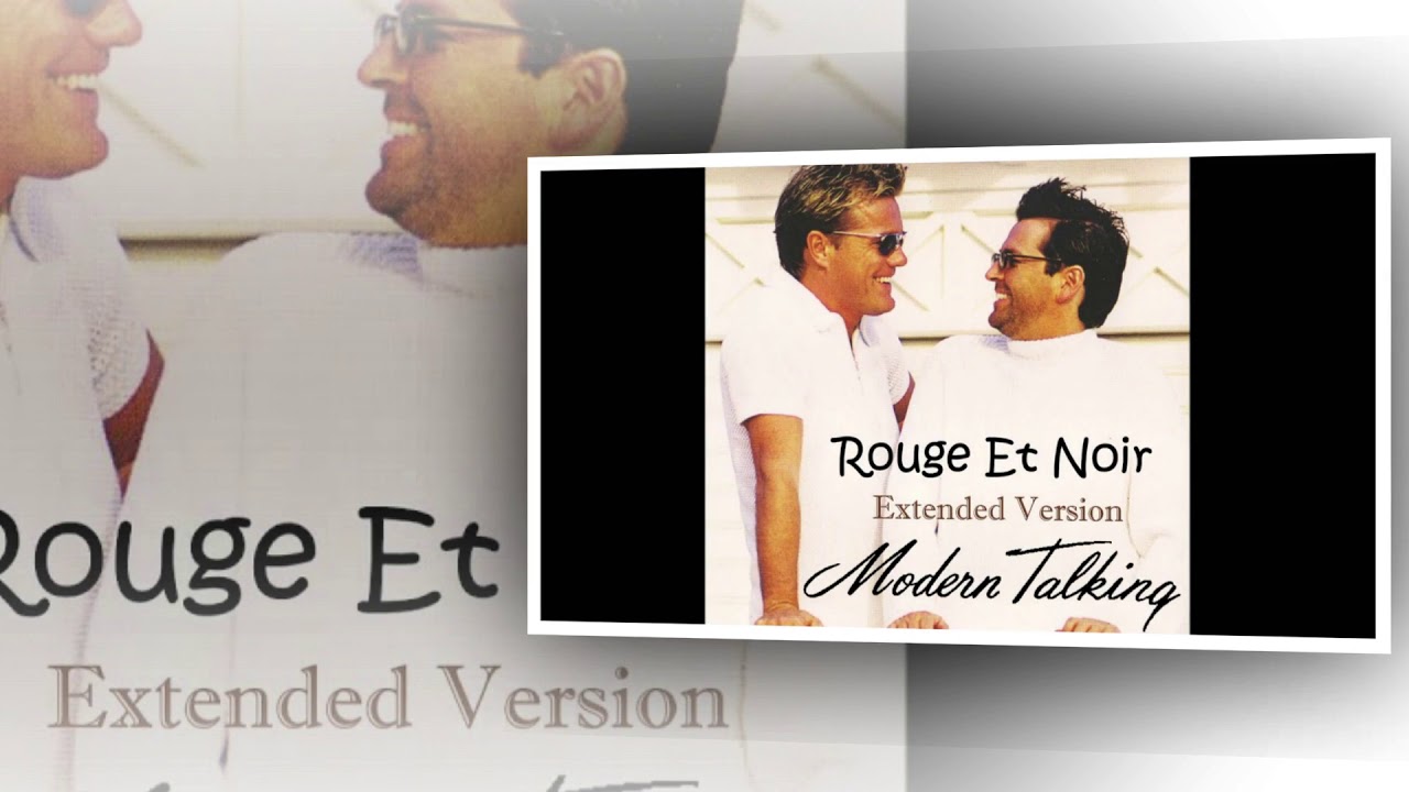Modern Talking - Rouge Et Noir (Dj Eurodisco New Version)