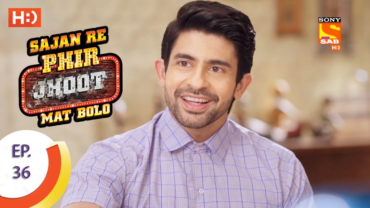 Sajan Re Phir Jhoot Mat Bolo - सजन रे फिर झूठ मत बोलो - Ep 36 - 11th July, 2017