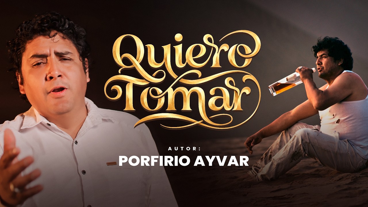 Quiero Tomar - Porfirio Ayvar (Primicia 2026) Videoclip