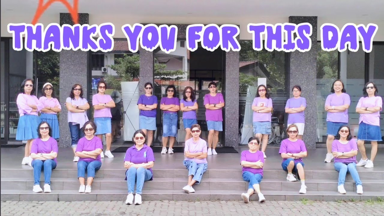 THANK YOU FOR THIS DAY - LINE DANCE Chor : Ely Chaniago & Wiwiek Johan ( INA ) Demo : LD Beautiful