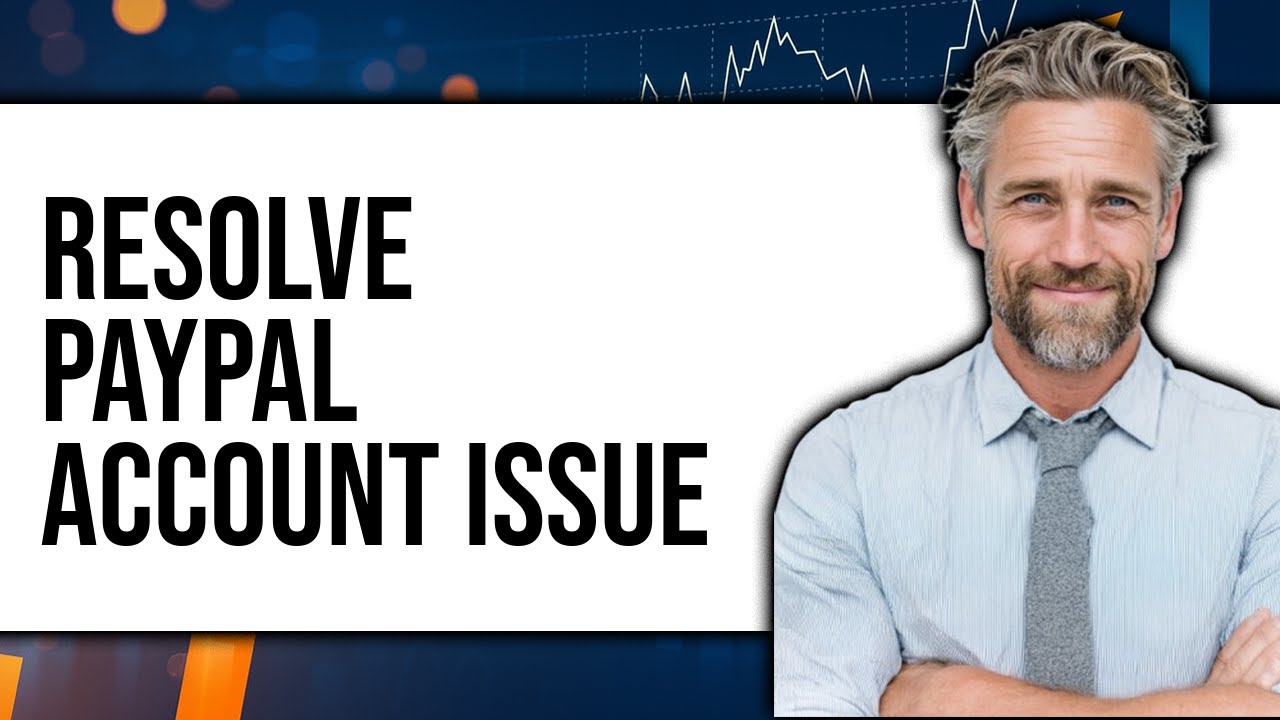 How To Resolve PayPal Account Issue - Full Guide