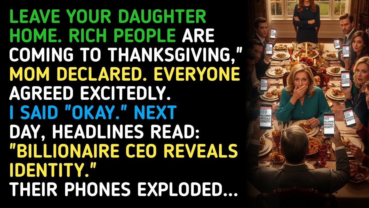 LEAVE YOUR DAUGHTER HOME. RICH PEOPLE ARE COMING TO THANKSGIVING,