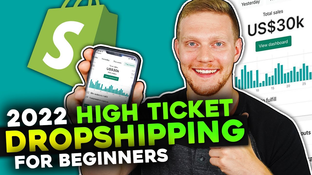 How To Start High Ticket Shopify Dropshipping For Beginners in 2022