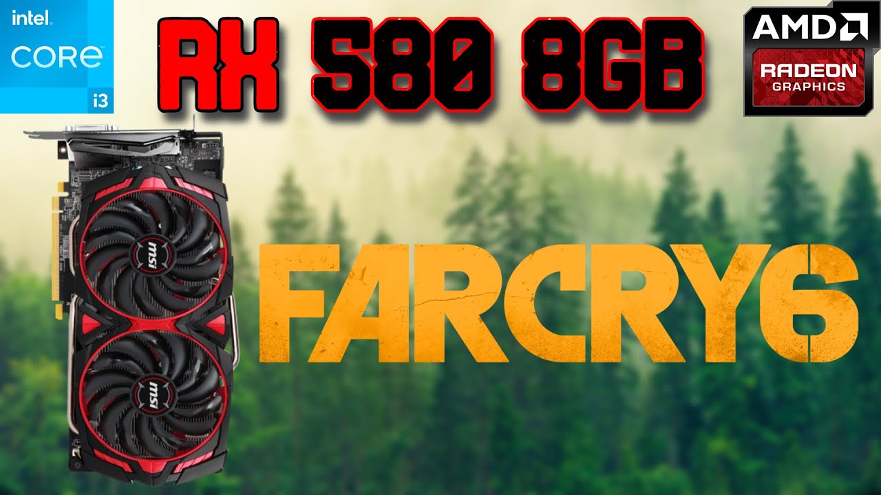 RX 580 8GB Farcry 6 Game in 2023