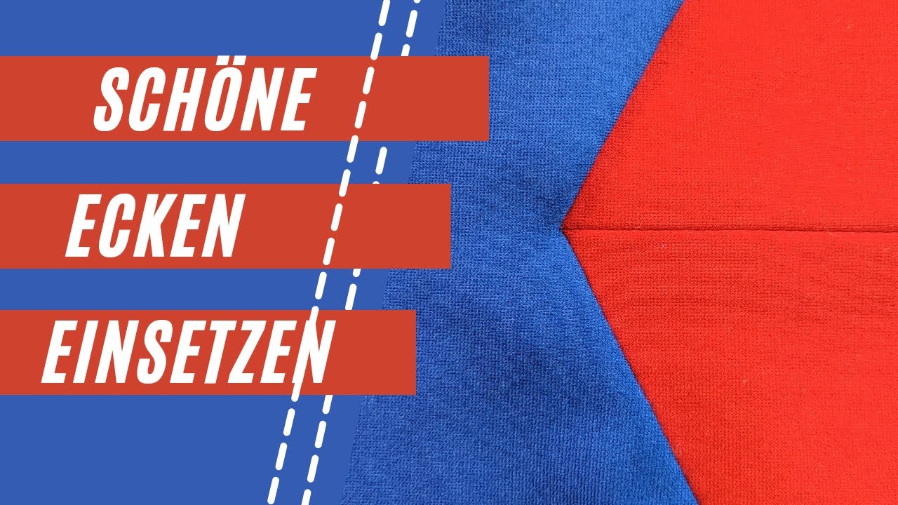 Ecken einsetzen | Genau auf den Punkt genäht! | Näh-Tipps vom Profi