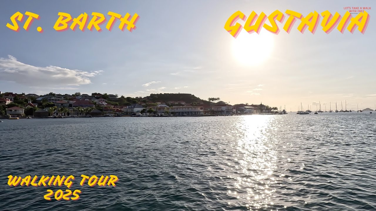 St. Barth Walking Tour 2025 French West Indies Walking Tour