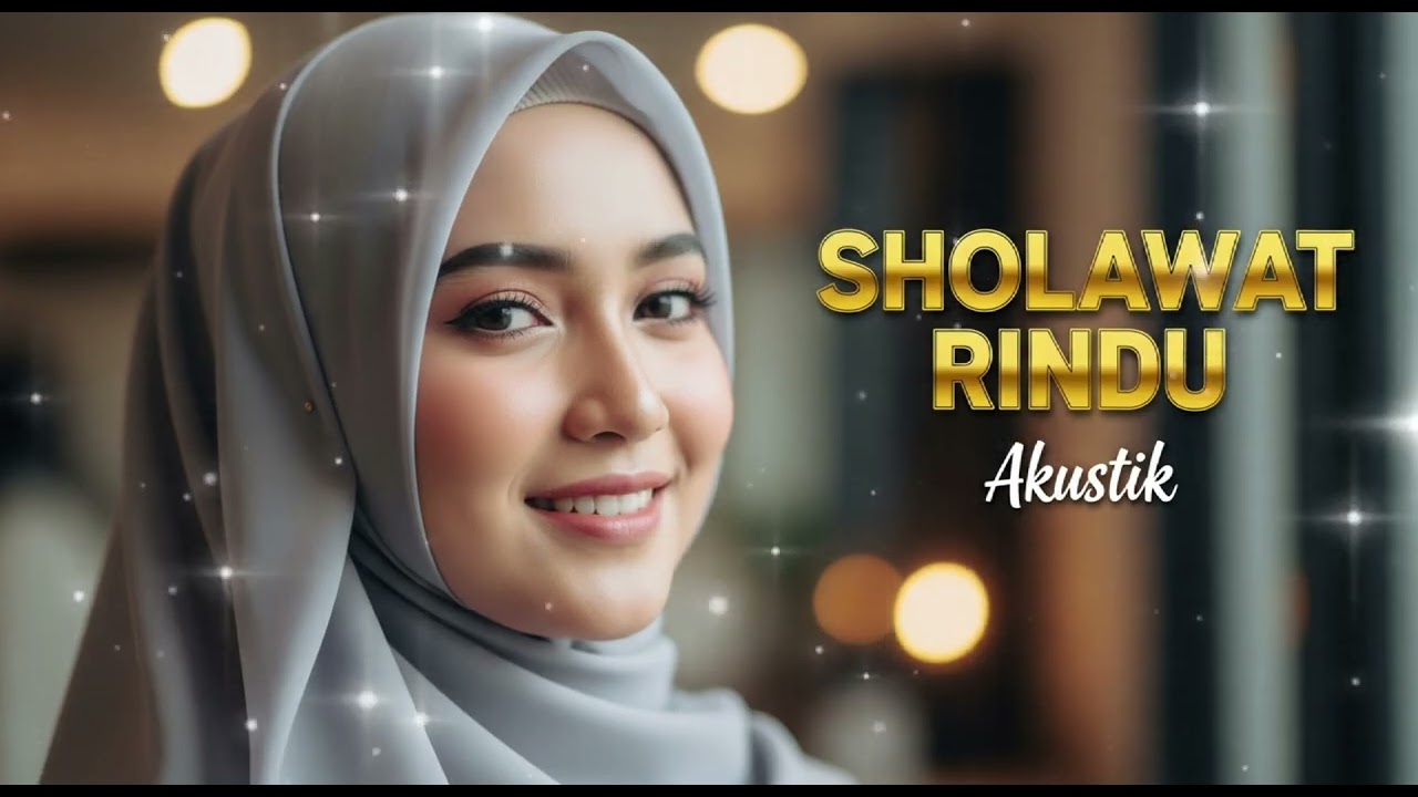 💥Night Sholawat ✨- sholawat rindu - akustik