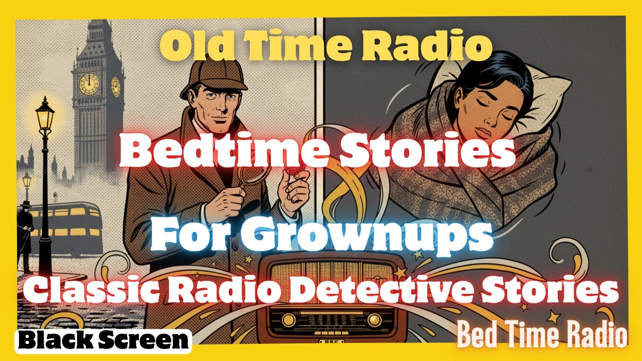 Old Time Radio Shows For Sleep | Detective Stories For Grownups OTR | Black Screen | 6+ Hours