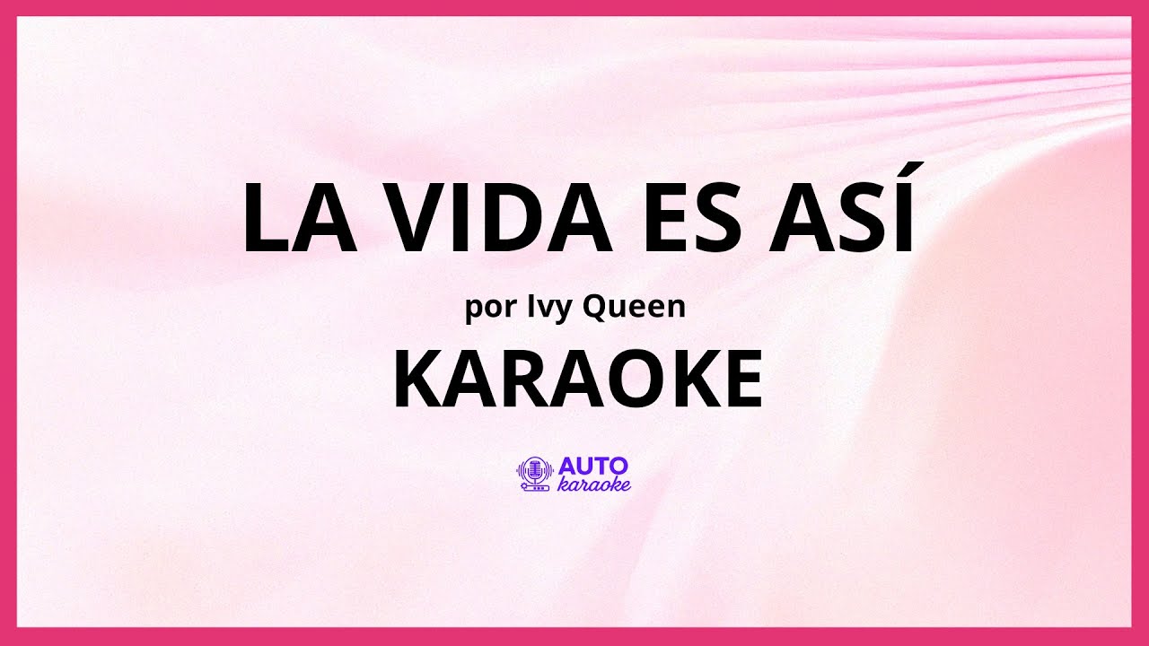Ivy Queen - La Vida Es Así KARAOKE (tono original)