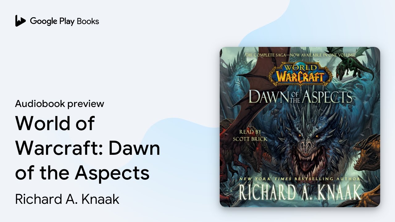 World of Warcraft: Dawn of the Aspects by Richard A. Knaak &middot; Audiobook preview