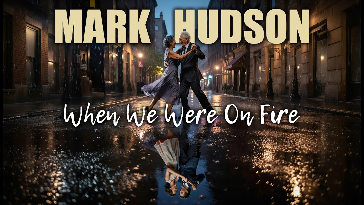 Mark Hudson - When We Were On Fire (2026) (Official Audio)