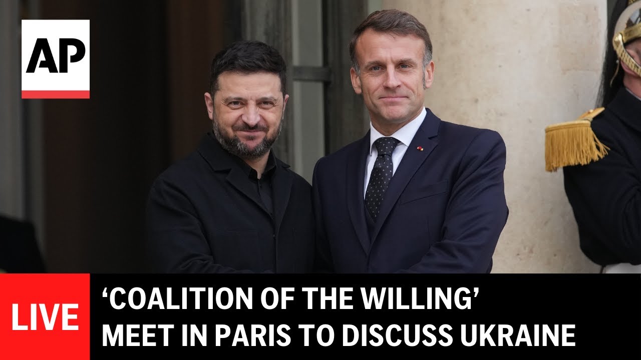 LIVE: ‘Coalition of the willing’ meet in Paris to discuss Ukraine