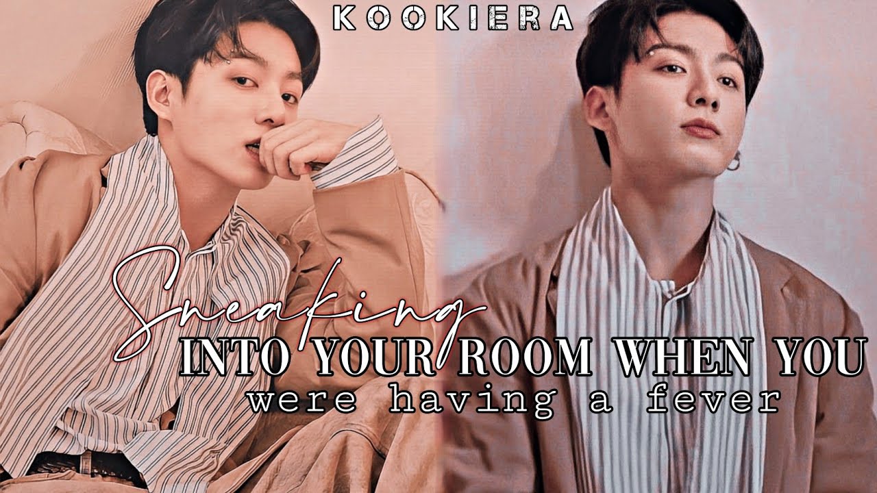 //Cold boyfriend sneaked into your room when you were having a fever//Jungkook FF