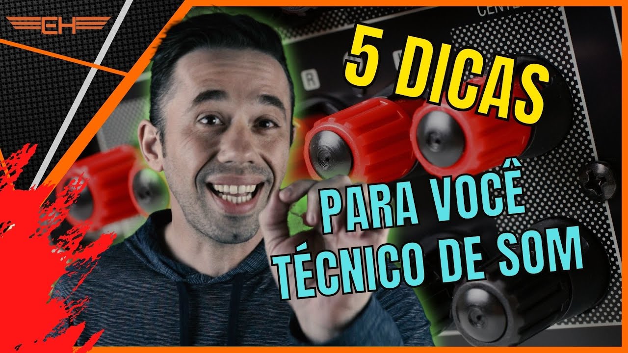 5 DICAS PARA O T&Eacute;CNICO DE SOM | ELETROHALEN