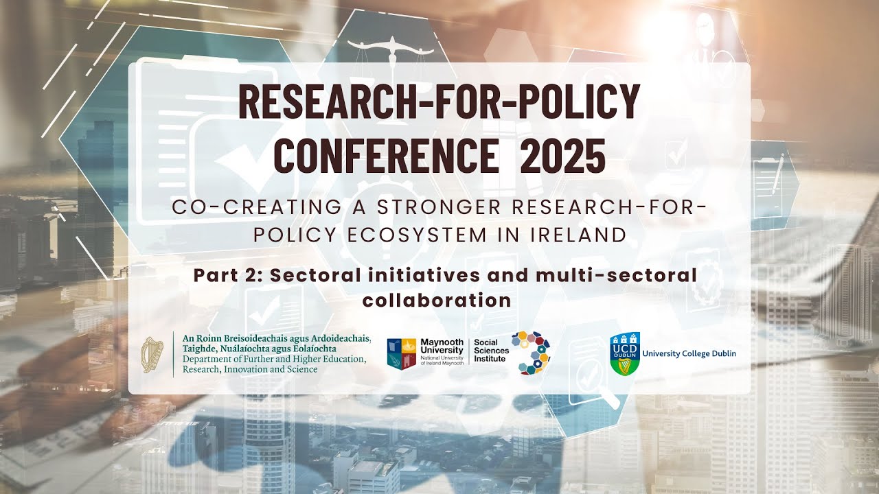 Research for Policy Conference Pt2: Sectoral Initiatives and Multi-Sectoral Collaboration