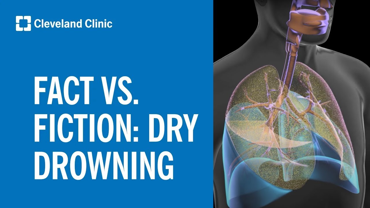 Dry Drowning: Fact vs. Fiction