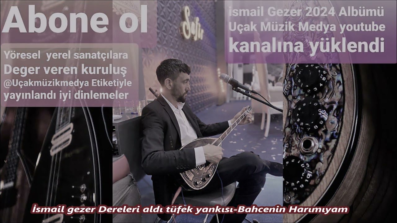 İsmail gezer Dereleri aldı tüfek yankısı Bahcenin Harımıyam HD