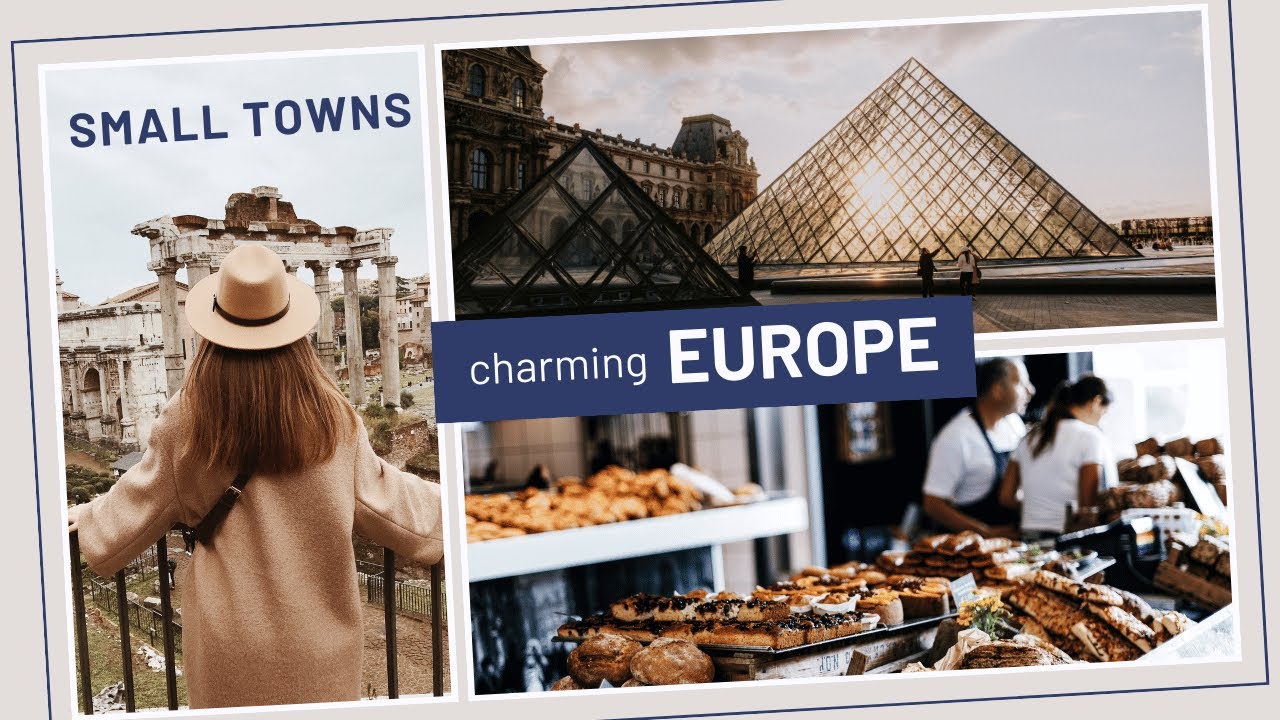 Europe's Fairytale Villages: Discover the Most Charming Towns