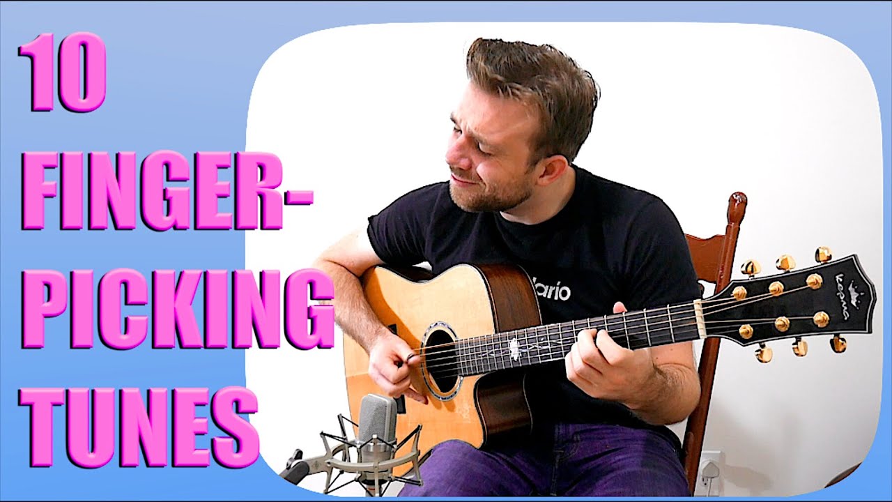 10 Fingerpicking Tunes