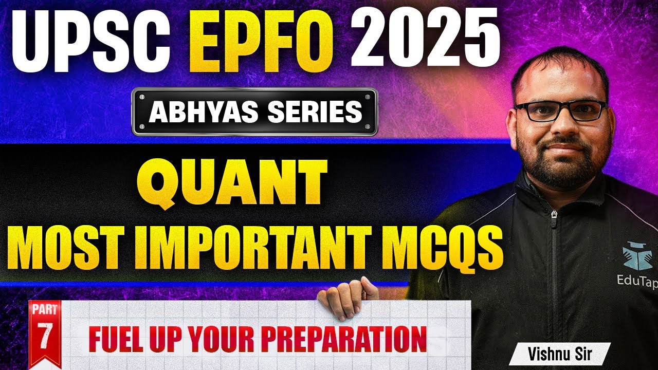 UPSC EPFO Free Classes 2025 | UPSC EPFO Quant Free MCQs | UPSC EPFO Quant Important Topics | Abhyas